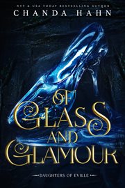 Of Glass and Glamour cover image