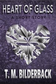 Heart of glass - a short story cover image