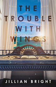 The trouble with wings cover image