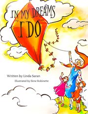 In my dreams I do : an adult's lasting gift to a child cover image