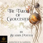 The Tailor of Gloucester cover image
