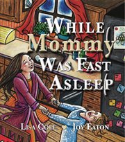While mommy was fast asleep cover image