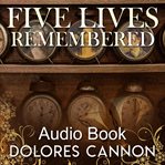 Five lives remembered cover image