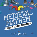 Medieval mayhem cover image