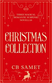 Christmas Collection (Three Magical Romantic Suspense Novellas) cover image