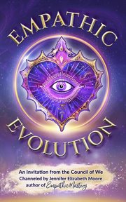 Empathic Evolution: An Invitation From the Council of We cover image