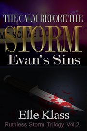 The calm before the storm: evan's sins cover image