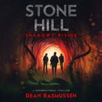 Stone Hill : shadows rising cover image