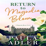 Return to magnolia bloom cover image