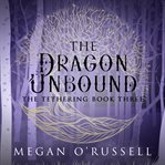 The dragon unbound cover image
