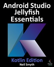 Android Studio Jellyfish Essentials - Kotlin Edition cover image
