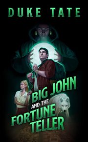 Big john and the fortune teller cover image