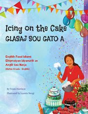 Icing on the Cake - English Food Idioms (Haitian Creole-English) cover image