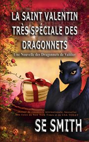 La saint valentin très spéciale des dragonnets. Une Nouvelle des Dragonnets de Valdier cover image