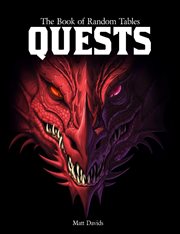 The book of random tables: quests 2: 1000 adventure ideas for fantasy tabletop role-playing games cover image