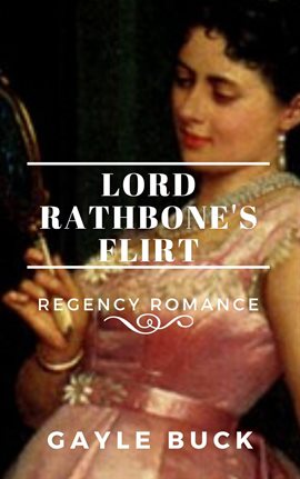 Cover image for Lord Rathbone's Flirt