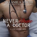 Never date a doctor cover image