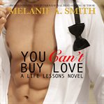 You can't buy love. A Billionaire Romance cover image