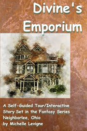 Divine's emporium : a Neighborlee, Ohio, novel cover image