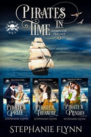Pirates in Time Complete Trilogy : Books #1-3. Pirates in Time cover image