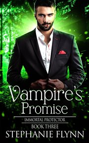 Vampire's Promise: A Steamy Paranormal Urban Fantasy Romance cover image