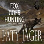 Fox goes hunting cover image
