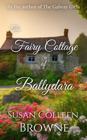 The Fairy Cottage of Ballydara cover image