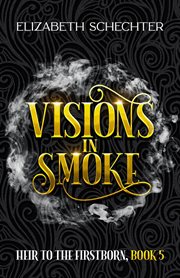 Visions in smoke cover image