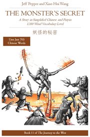 The monster's secret: a story in simplified chinese and pinyin, 1200 word vocabulary level cover image