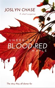 Under the blood-red maple cover image