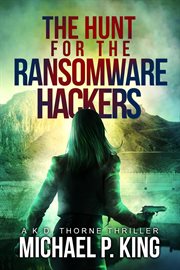 The hunt for the ransomware hackers cover image