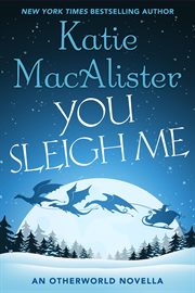 You sleigh me : an Otherworld novella cover image