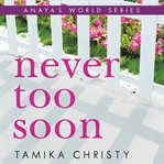 Never too soon cover image