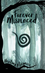 Forever misplaced cover image
