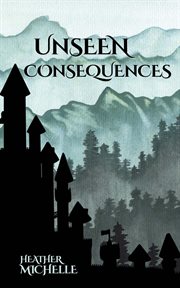 Unseen consequences cover image