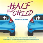 Half the child : a novel cover image