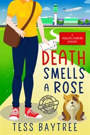 Death smells a rose: a penelope standing mystery cover image