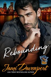 Rebounding : a fresh start hockey romance cover image