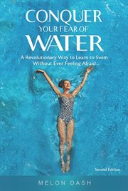 Conquer Your Fear of Water cover image
