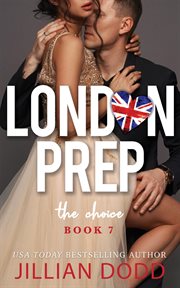 The Choice : London Prep cover image