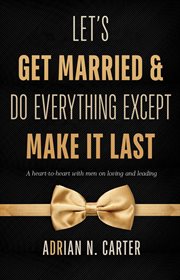 Let's get married & do everything except make it last cover image