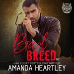 Bad Breed MC : a motorcycle club romance cover image