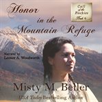 Honor in the Mountain Refuge cover image