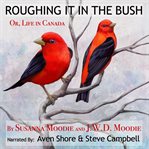 Roughing it in the bush : authoritative text, backgrounds, criticism cover image