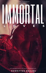 Immortal loves cover image