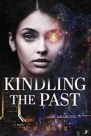 Kindling the Past cover image