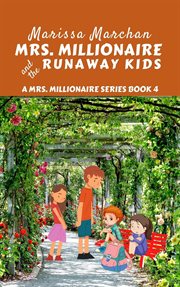 Mrs. millionaire and the runaway kids cover image
