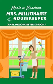 Mrs. Millionaire and the Housekeeper cover image