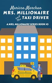 Mrs. millionaire and the taxi driver cover image