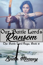 Our Battle Lord's Ransom cover image